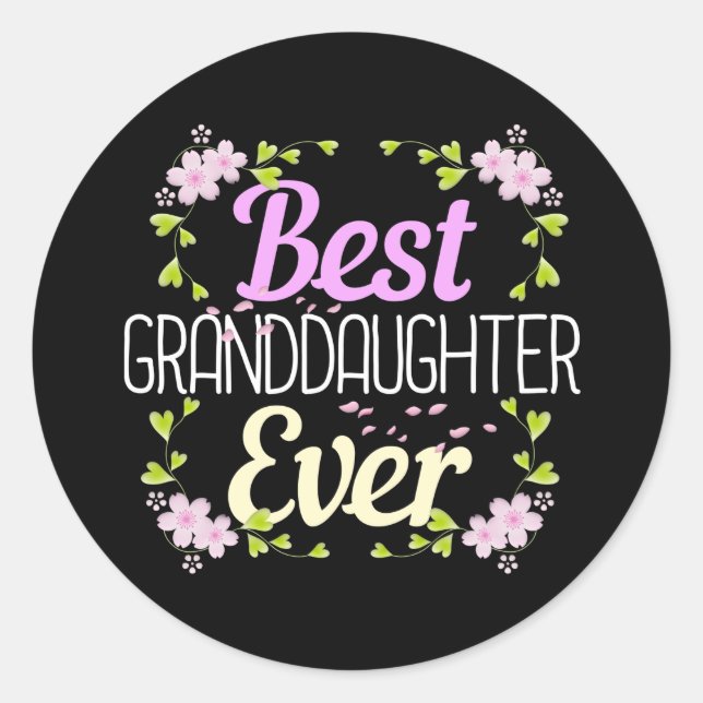 Best Granddaughter Ever - Floral Classic Round Sticker (Front)