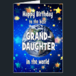 Best Granddaughter In The World Birthday<br><div class="desc">Celebrate your granddaughter with a cosmic twist! This card features a breathtaking view of Earth from space,  with the heartfelt message,  "Happy Birthday for the best granddaughter in the world." A perfect way to show how much he means to you—no matter the distance,  she’s always your number one.</div>