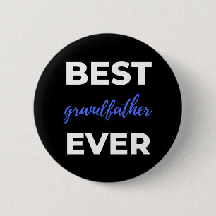Best Grandfather Ever 2 Inch Round Button