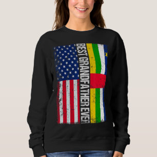 Best Grandfather Ever American Central African Rep Sweatshirt