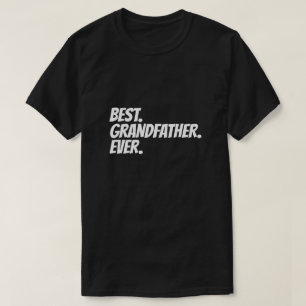 Best Grandfather Ever Humour T-Shirt