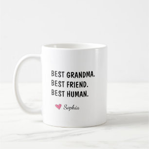 Best Grandma Best Friend Best Human Coffee Mug