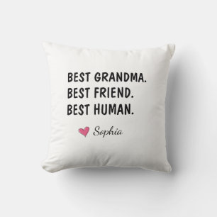 Best Grandma Best Friend Best Human Throw Pillow