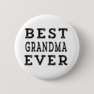 Best Grandma Ever 2 Inch Round Button