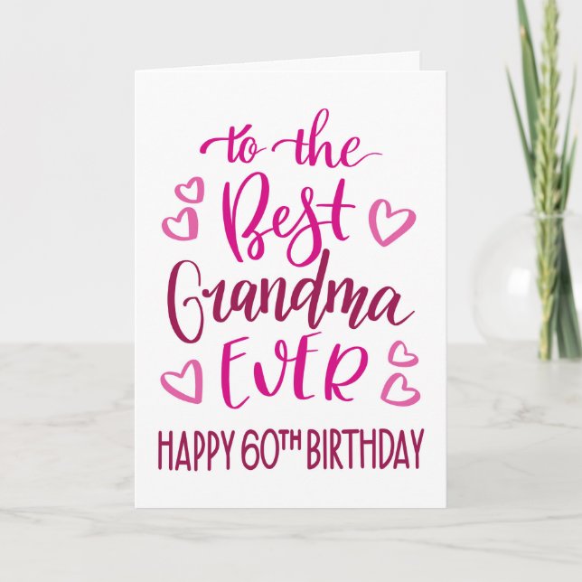 Best Grandma Ever 60th Birthday Typography in Pink Card (Front)