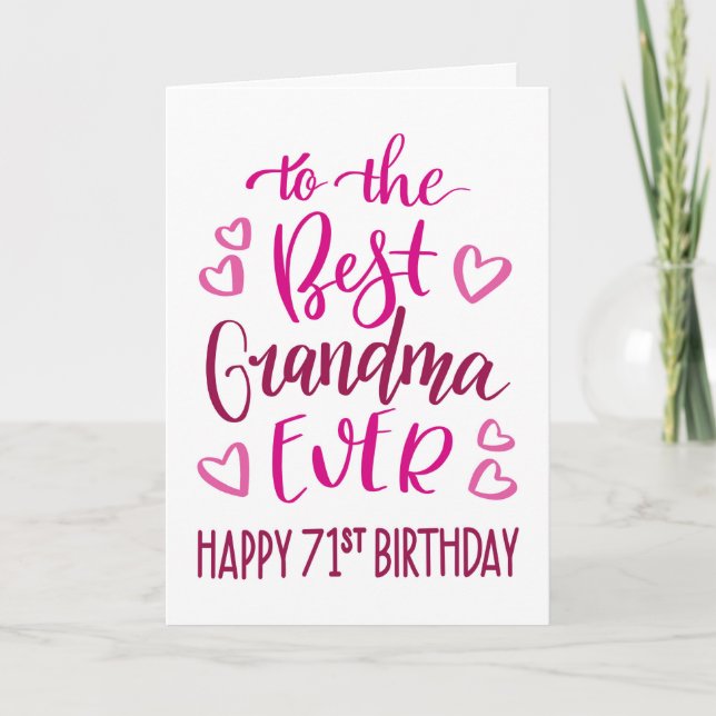Best Grandma Ever 71st Birthday Typography in Pink Card (Front)