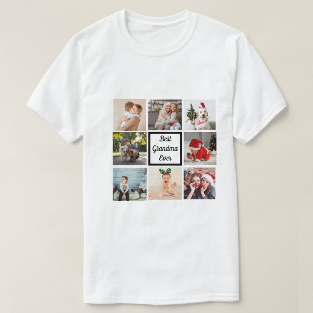 Best grandma ever  8 photos collage custom T-Shirt (Design Front)
