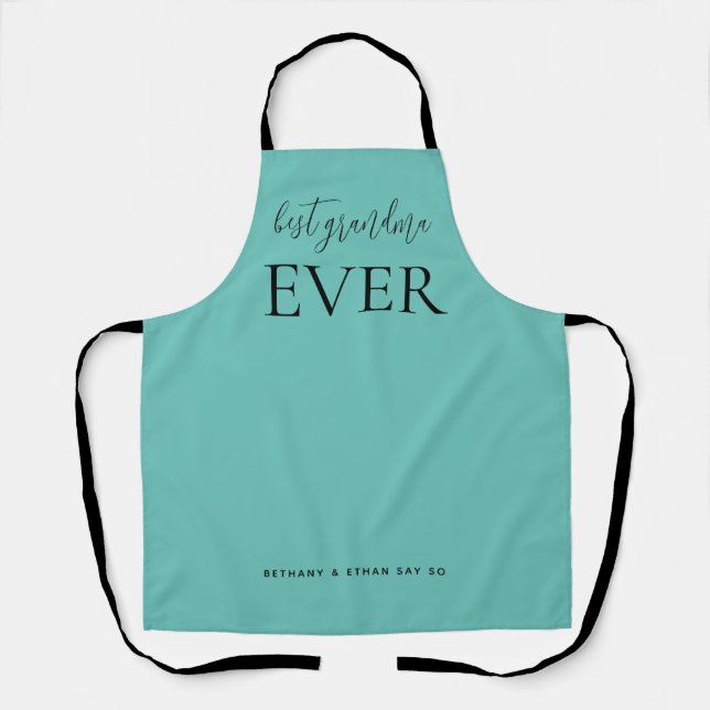 Best Grandma Ever Custom Teal Or Any Colour Apron (Front)