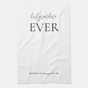 Best Grandma Ever Custom White Or Any Color Kitchen Towel
