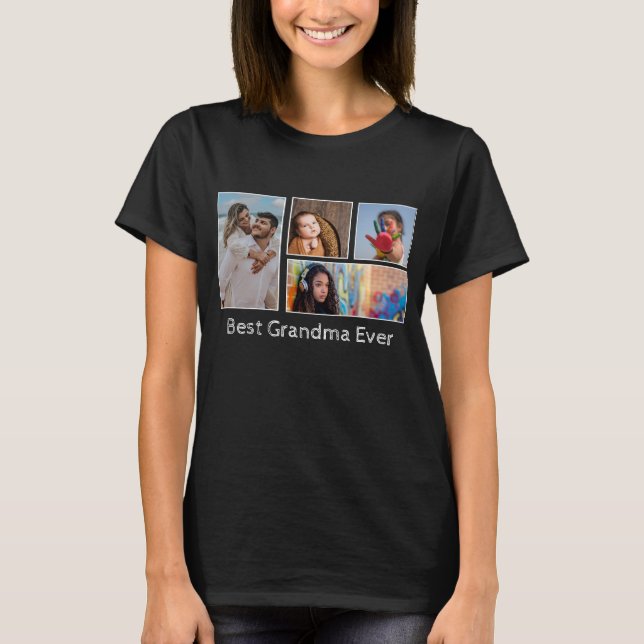 Best Grandma Ever Four 4 Photo Custom  T-Shirt (Front)