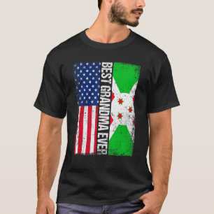 Best Grandma Ever  Mother's Day Burundi Us Flag T-Shirt