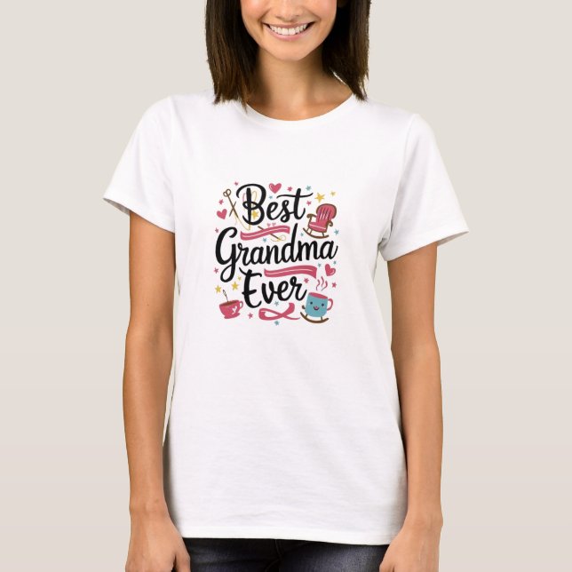 Best grandma ever T-Shirt (Front)