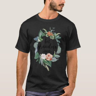 Best Grandma Ever Women Floral Decoration Grandma T-Shirt