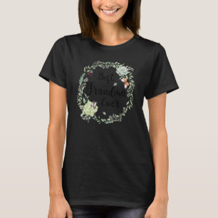 Best Grandma Ever Women Flower Decoration Grandma T-Shirt