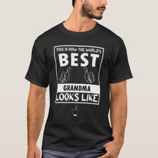 Best Grandma Mom Inspired Sarcasm Sarcastic Motiva T-Shirt