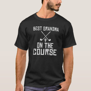 Best Grandma on the Course Mini Golf Grandma   T-Shirt