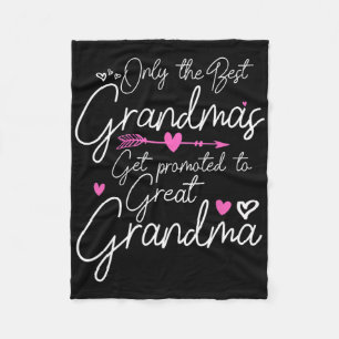 Best Grandmas Get Promoted To Great Grandma Mother Fleece Blanket