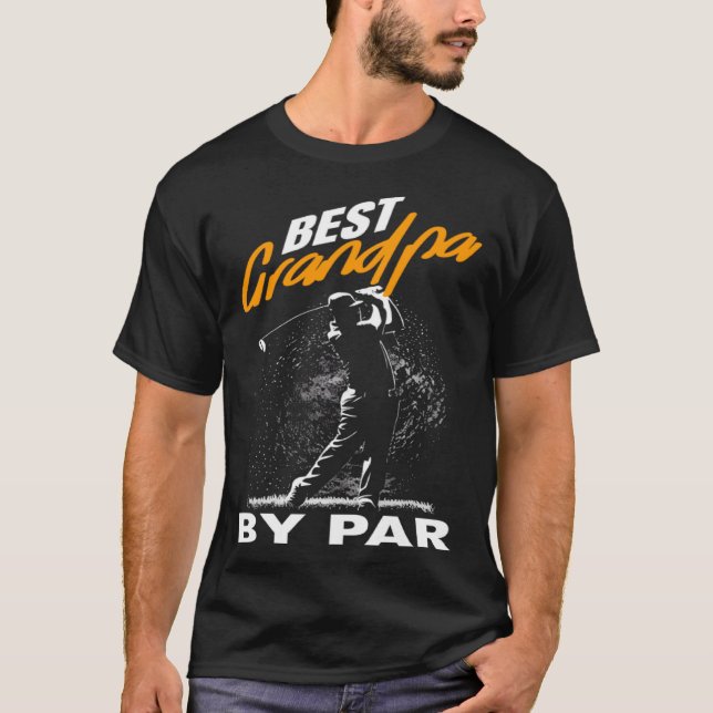 best grandpa by par  fathers day golf T-Shirt (Front)