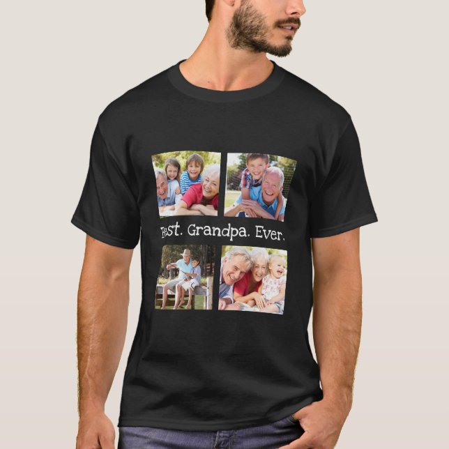 Best Grandpa Ever 4 Photo Collage Fun Keepsake  T- T-Shirt (Front)