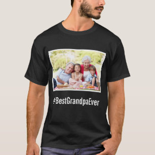 Best Grandpa Ever Custom Photo Black Hashtag  T-Shirt