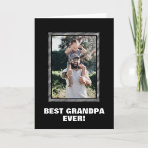 Best Grandpa Ever Custom Photo Father's Day Card