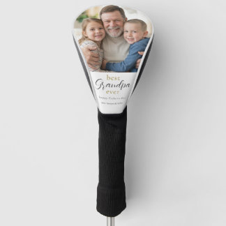 Best Grandpa Ever Fathers Day Gift Photo Golf Head Cover