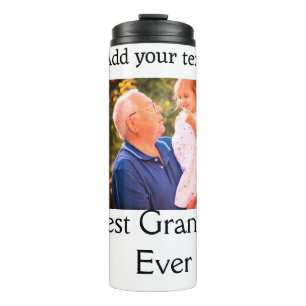 Best Grandpa ever grandfather photo name gifts tex Thermal Tumbler