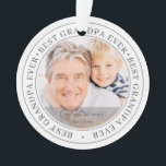 Best Grandpa Ever Modern Classic Photo Ornament<br><div class="desc">This simple and classic design is composed of serif typography and add a custom photo. "Best Grandpa Ever" circles the photo of your grandpa,  grampa,  grandpa,  lolo etc</div>