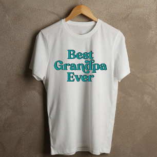 Best Grandpa Ever Retro Quote White Fathers Day T-Shirt