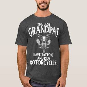 Best Grandpas Have Tattoos and Ride Motorcycles Bi T-Shirt
