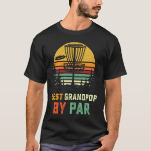 Best Grandpop Disc Golf  Grandpa Frisbees Disk Gol T-Shirt