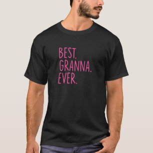 Best Granna Ever Pink T-Shirt