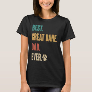 Best Great Dane Dad Great Dane Dog T-Shirt