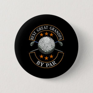 Best Great Grandpa By Par Golf Lover Sports Father 2 Inch Round Button