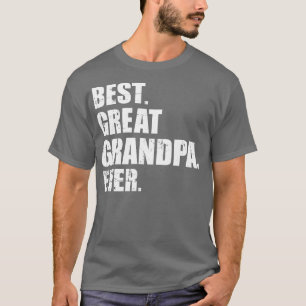 Best Great Grandpa ever T-Shirt