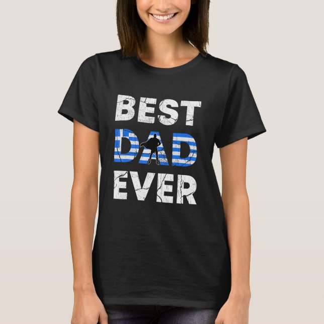 Best Greek Dad Ever Greece Daddy Father s Day T-Shirt (Front)