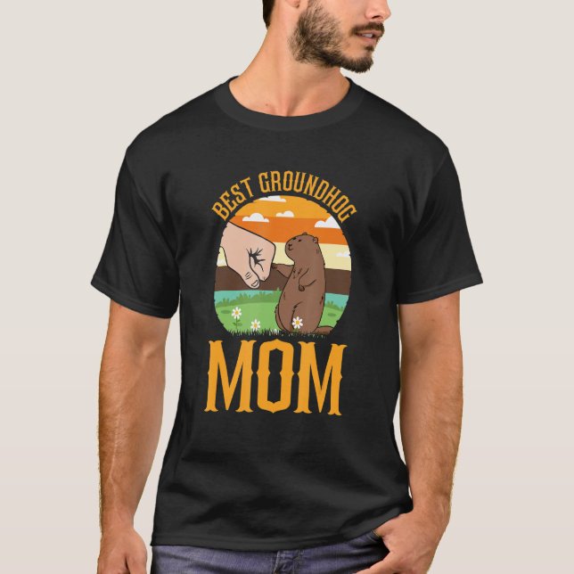 Best Groundhog Mom Ever Early Spring Groundhog Day T-Shirt (Front)