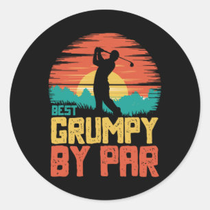 Best Grumpy By Par Golfing Golf Golfer Funny  Classic Round Sticker