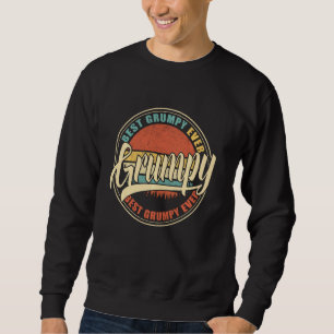 Best Grumpy Ever Vintage Retro Funny Dad Papa Gra Sweatshirt