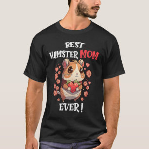 Best Hamster Mom Ever Cute Valentine's Day Girls H T-Shirt