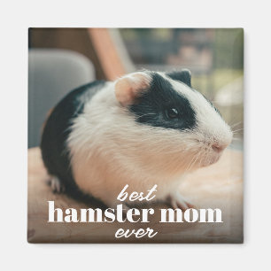 Best Hamster Mom Ever Modern Custom Pet Photo Magnet