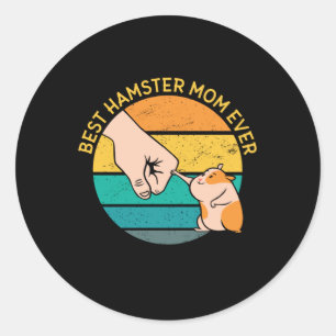 Best Hamster Mom Ever Mommy Mum Classic Round Sticker