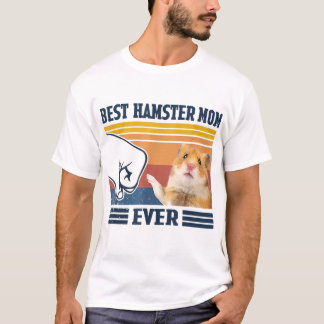 Best Hamster Mom Ever Mother's Day Christmas T-Shirt