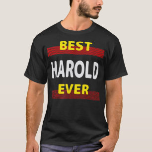 Best Harold Ever Friends Name Buddy Nickname Perso T-Shirt