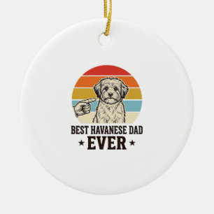Best Havanese Dad Ever Vintage Dog Shirt Design_1 Ceramic Ornament