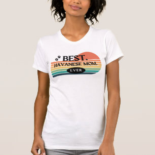 Best Havanese Mom Ever. Vintage Rainbow Design T-Shirt