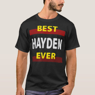 Best Hayden Ever Friends Name Buddy Nickname Perso T-Shirt