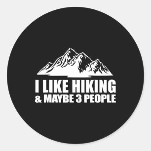 Best Hiking Art For Men Women Outdoor Hike Hiker G Classic Round Sticker