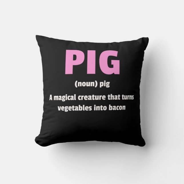Best Hilarious Pig And Bacon Definition Funny Gift Throw Pillow (Front)