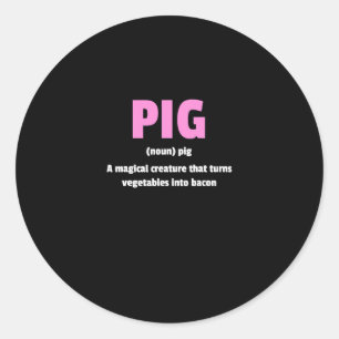 Best Hilarious Pig Bacon Definition Classic Round Sticker
